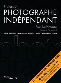 Tlchargement de livres sur iphone Profession photographe indpendant par Eric Delamarre (French Edition) 9782212730593 RTF