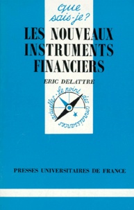 Eric Delattre - Les nouveaux instruments financiers.