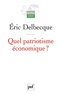 Eric Delbecque - Quel patriotisme économique ?.