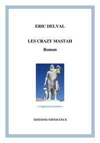 Eric Delval - Les crazy mastah.