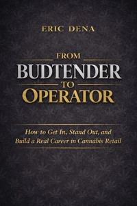 From Budtender to Operator