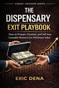 The Dispensary Exit Playbook