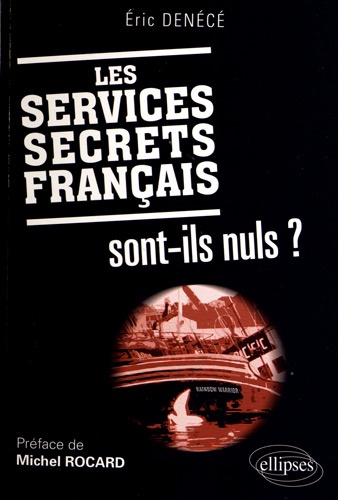 Les services secrets français sont-ils nuls ?