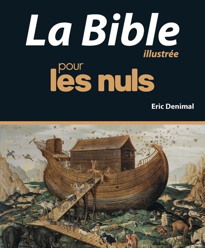 Eric Denimal - La Bible illustrée pour les nuls.