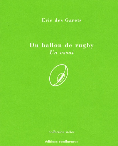 Eric Des Garets - Du ballon de rugby - Un essai.