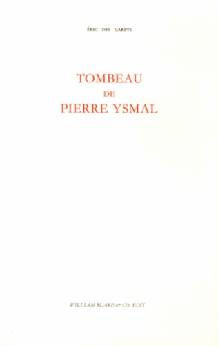 Eric Des Garets - Tombeau de Pierre Ysmal.