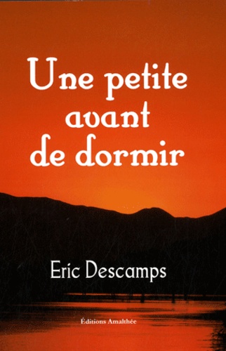 Eric Descamps - Une petite avant de dormir.