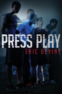Eric Devine - Press Play.