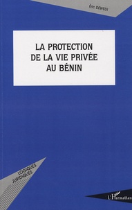 Eric Dewedi - La protection de la vie privée au Bénin.