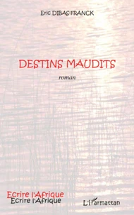 Destins maudits