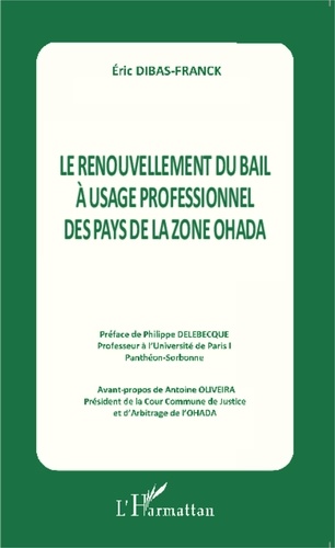 Eric Dibas-Franck - Le renouvellement du bail à usage professionnel des pays de la zone OHADA.