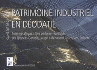 Eric Didierjean - Patrimoine industriel en Déodatie - Toile métallique, tôle perforée, grillages - Les épopées Gantois, Laugel & Renouard, Teucquam, Delaeter... Saint-Dié-des-Vosges.