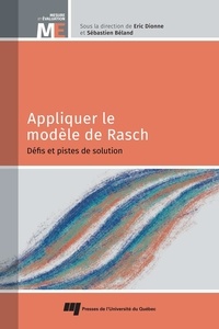 Eric Dionne et Sébastien Béland - Appliquer le modèle de Rasch - Défis et pistes de solution.