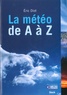 Eric Diot - La météo de A à Z.