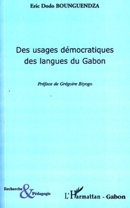 Eric Dodo Bounguendza - Des usages démocratiques des langues du Gabon.