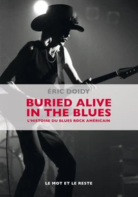 Buried alive in the blues