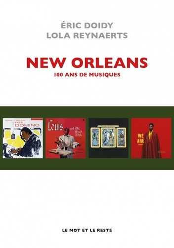 New Orleans. 100 ans de musiques