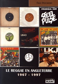 Eric Doumerc - Le reggae en Angleterre (1967-1997).
