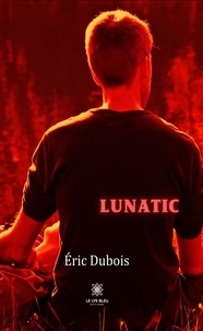 Eric Dubois - Lunatic.