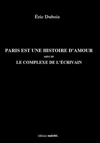 Eric Dubois - Paris est une histoire d'amour.