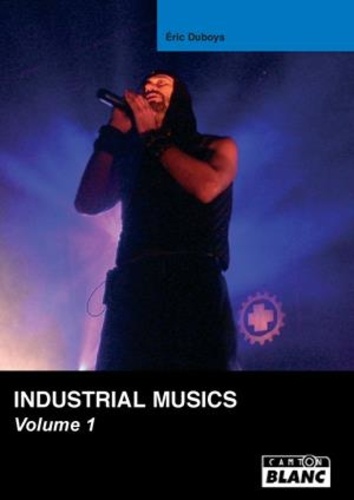 Eric Duboys - Industrial Musics - Volume 1.