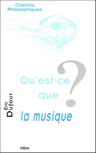 Eric Dufour - Qu'est-ce que la musique ?.