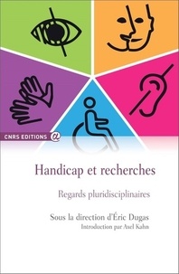 Eric Dugas - Handicap et recherches - Regards pluridisciplinaires.