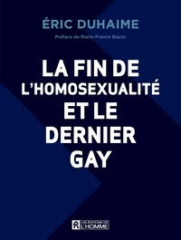 Eric Duhaime - La fin de l'homosexualite et le dernier gay.