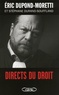 Eric Dupond-Moretti et Stéphane Durand-Souffland - Directs du droit.