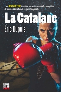 Eric Dupuis - La Catalane.