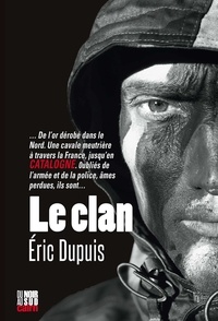 Eric Dupuis - Le clan.