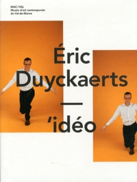 Eric Duyckaerts - Eric Duyckaerts - 'idéo.