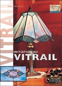 Initiation au vitrail - Tous les outils et techniques indispensables pour vous initier à lart du vitrail.pdf