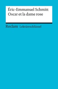 Éric-Emmanuel Schmitt: Oscar et la dame rose