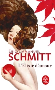Tlchargez gratuitement le livre L'lixir d'amour 9782253045427 par Eric-Emmanuel Schmitt ePub PDB