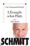 Eric-Emmanuel Schmitt et Eric-Emmanuel Schmitt - L'Evangile selon Pilate.