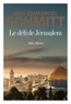 Eric-Emmanuel Schmitt - Le défi de Jérusalem.