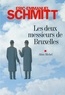 Eric-Emmanuel Schmitt et Eric-Emmanuel Schmitt - Les Deux Messieurs de Bruxelles.