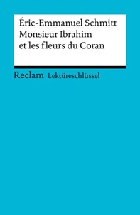 Monsieur Ibrahim et les fleurs du Coran. Lektüreschlüsssel für Schüler