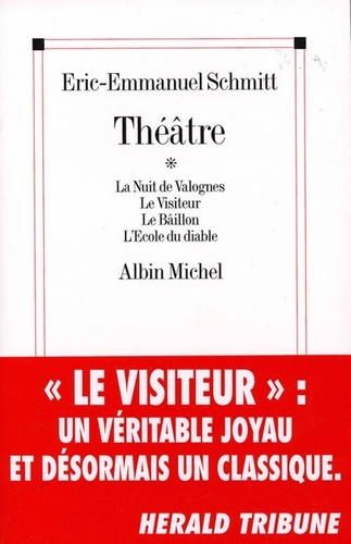 Théâtre. La Nuit de Valognes, Le Visiteur, Le Bâillon, l'Ecole du diable