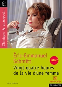 Eric-Emmanuel Schmitt - Vingt quatre heures de la vie d'une femme.