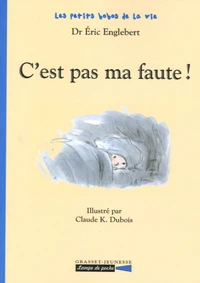 C'est pas ma faute !