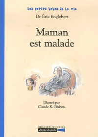 Maman est malade