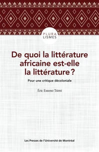 De quoi la littératture africaine est-elle la littérature ?