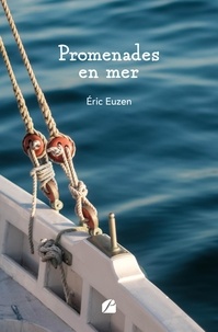 Eric Euzen - Promenades en mer.