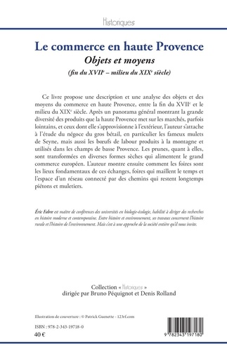 Le commerce en haute Provence. Objets et moyens (fin du XVIIe - milieu du XIXe siècle)