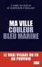 Eric Farel et Maxime Fieschi - Ma ville couleur bleu marine - Le vrai visage du FN au pouvoir.