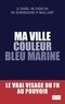 Eric Farel et Maxime Fieschi - Ma ville couleur bleu marine - Le vrai visage du FN au pouvoir.