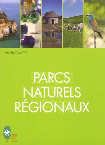 Eric Fauguet - Les itinéraires parcs naturels régionaux.