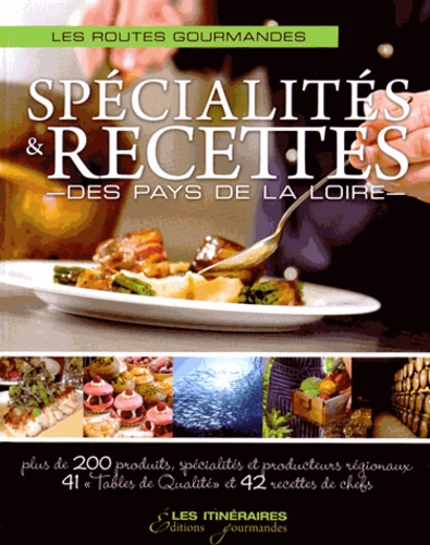 Eric Fauguet - Spécialités & recettes des Pays de la Loire.